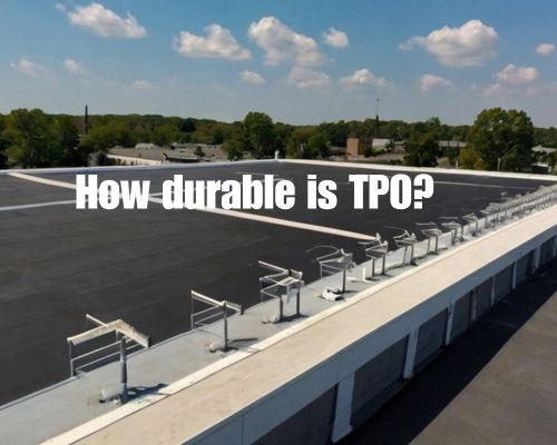 a durable tpo roof