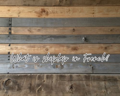 a shiplap in French